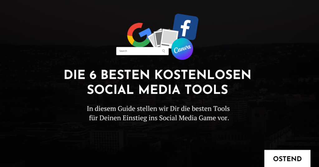 Die 6 kostenlosen Social Media Tools